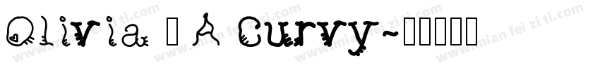 Olivia – A Curvy字体转换